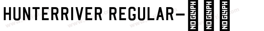 HunterRiver Regular字体转换